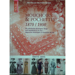 Mouchoirs & pochettes 1870...